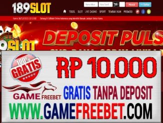 189Slot Freebet Gratis Rp 10.000 Tanpa Deposit
