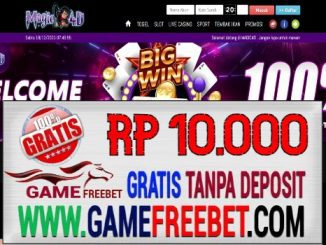 Magic4D Freebet Gratis Rp 10.000 Tanpa Deposit