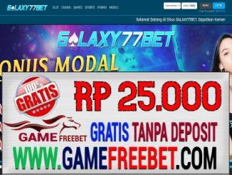 Galaxy77Bet Freebet Gratis Rp 25.000 Tanpa Deposit