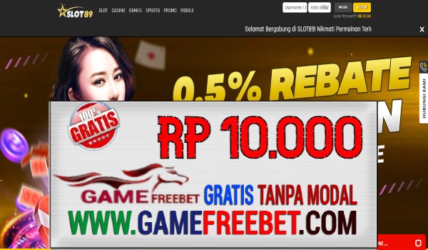 SLOT89 Gacor Freebet Gratis Rp 10.000 Tanpa Modal