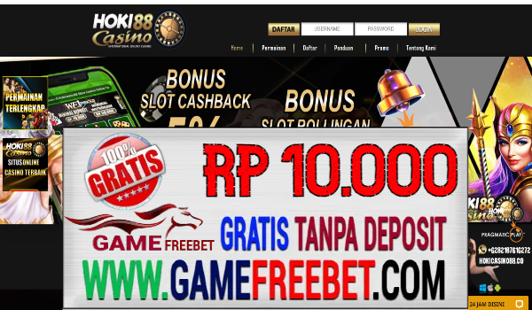 HokiCasino88 Freebet Gratis Rp 10.000 Tanpa Deposit