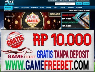 TOKEBETTING FREEBET GRATIS RP 10.000 TANPA DEPOSIT