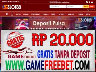 OGSLOT88 Freebet Gratis Rp 20.000 Tanpa Deposit