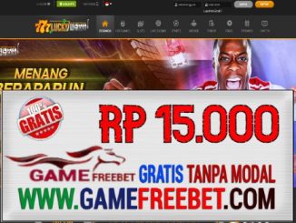 777LuckySlot Freebet Gratis Rp 15.000 Tanpa Deposit