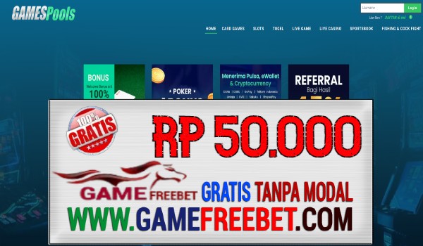 GamesPools Freebet Gratis Rp 50.000 Tanpa Deposit