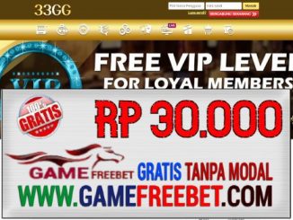 33GG Freebet Gratis Rp 30.000 Tanpa Deposit