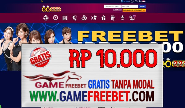 QQ222 Freebet Gratis Rp 10.000 Tanpa Deposit