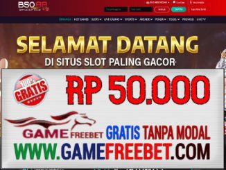 BSO88 Freebet Gratis Rp 50.000 Tanpa Deposit