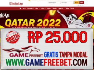 SLOTSULTAN Freebet Gratis Rp 25.000 Tanpa Deposit