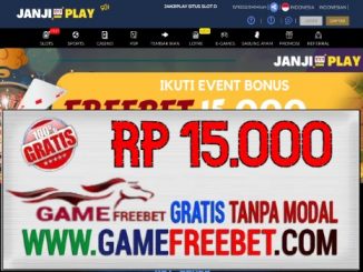 JANJIPLAY Freebet Gratis Rp 15.000 Tanpa Deposit