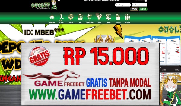 OJOL77 Freebet Gratis Rp 15.000 Tanpa Deposit