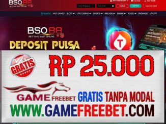 BSO88 Freebet Gratis Rp 25.000 Tanpa Deposit