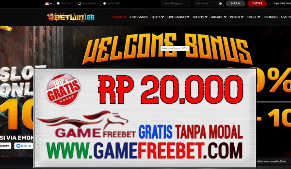 BETWIN188 Freebet Gratis Rp 20.000 Tanpa Deposit