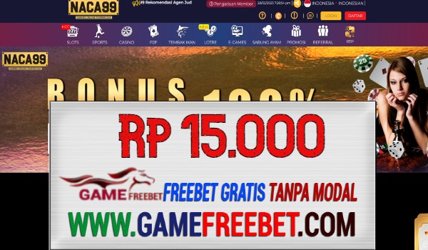 NACA99 Freebet Gratis Rp 15.000 Tanpa Deposit