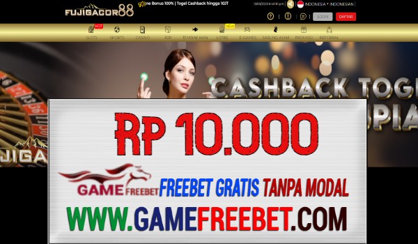 FUJIGACOR88 Freebet Gratis Rp 10.000 Tanpa Deposit