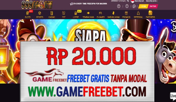 999HOKI Freebet Gratis Rp 20.000 Tanpa Deposit