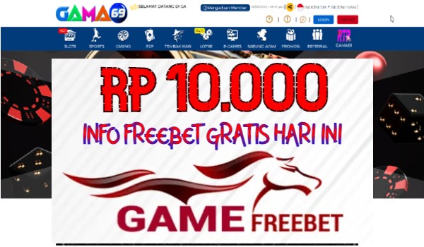 Gama69 Freebet Gratis Rp 10.000 Tanpa Deposit
