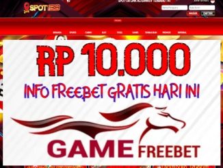 SPOT138 Freebet Gratis Rp 10.000 Tanpa Deposit