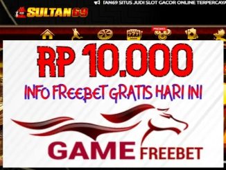 Sultan69 Gratis Freebet Rp 10.000 Tanpa Deposit