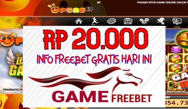 PUAS69 Game Freebet Rp 20.000 Tanpa Deposit