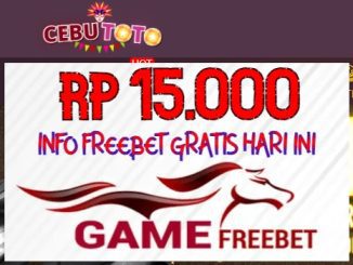 CEBUTOTO Game Freebet Rp 15.000 Tanpa Deposit