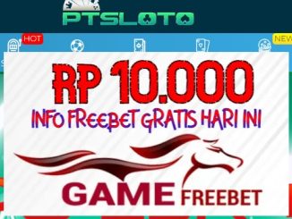 PTSLOTO Game Freebet Rp 10.000 Tanpa Deposit