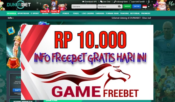 DUNIABET Game Freebet Rp 10.000 Tanpa Deposit