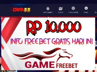 Cinta55 Game Freebet Rp 10.000 Tanpa Deposit