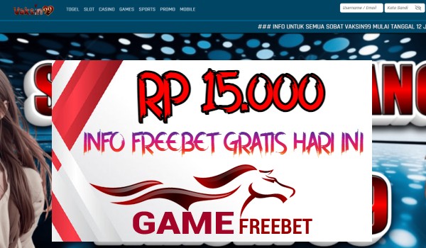 Vaksin99 Game Freebet Rp 15.000 Tanpa Deposit